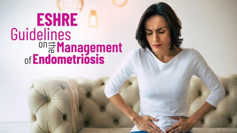 ESHRE Guidelines on the Management of Endometriosis