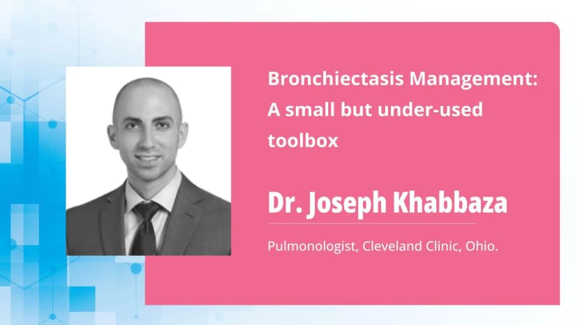 Bronchiectasis Management: A Small But Under-used Toolbox