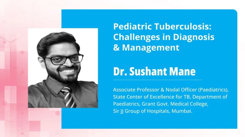 Pediatric Tuberculosis: Monitoring, Evaluating and Managing Pediatric TB
