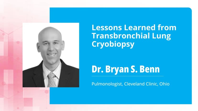 Lessons Learned from Transbronchial Lung Cryobiopsy