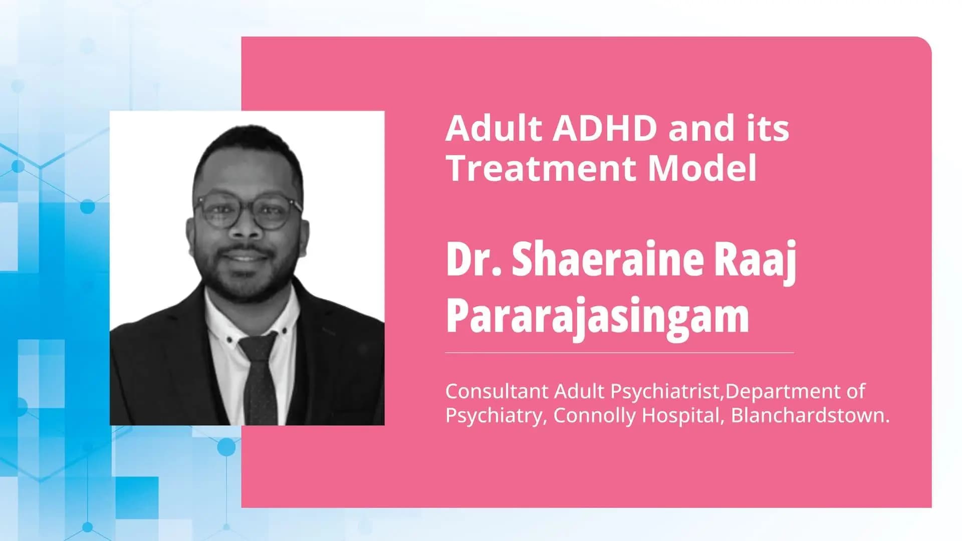 Adult ADHD and its Treatment Model