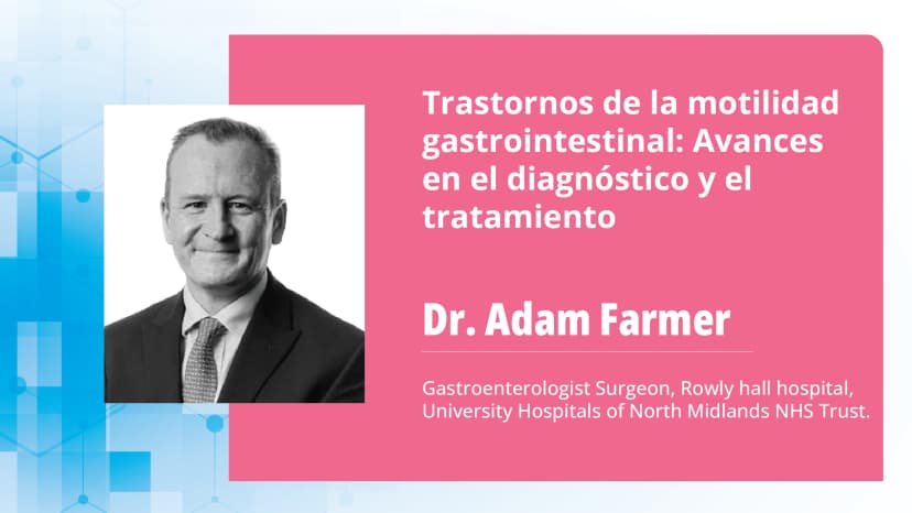 Trastornos de la motilidad gastrointestinal: avances en el diagnóstico y el tratamiento.