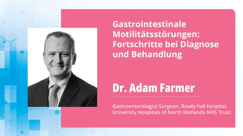 Gastrointestinale Motilitätsstörungen: Fortschritte bei Diagnose und Behandlung