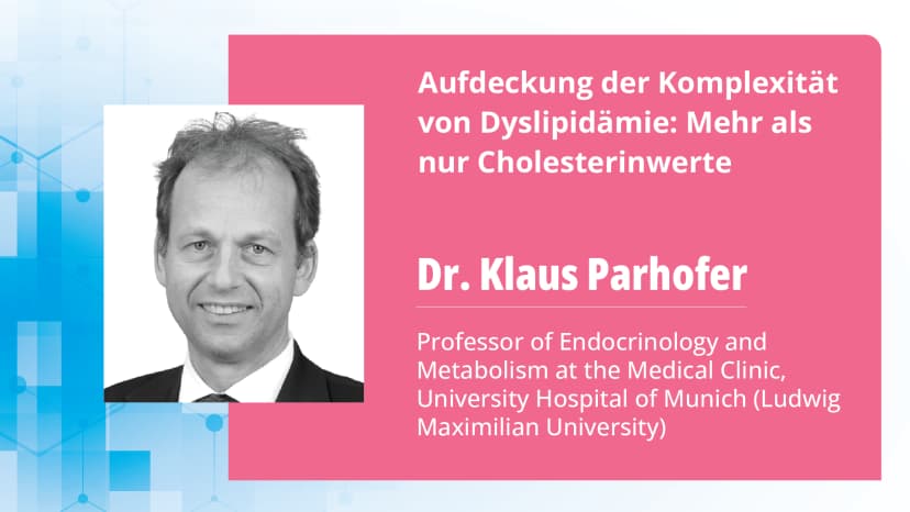 Teil 2: Optimierung der Lipidziele: Bessere Dyslipidämie-Behandlungen