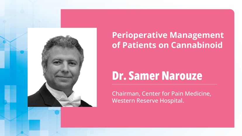 Perioperative Management of Patients on Cannabinoid: Perioperative Considerations and Recommendations