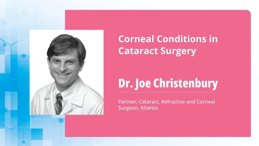 Corneal Conditions in Cataract Surgery