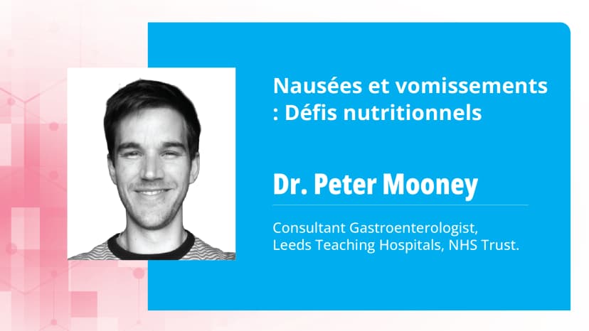 Partie 2 : Nausées et vomissements : Défis nutritionnels - Nutrition parentérale