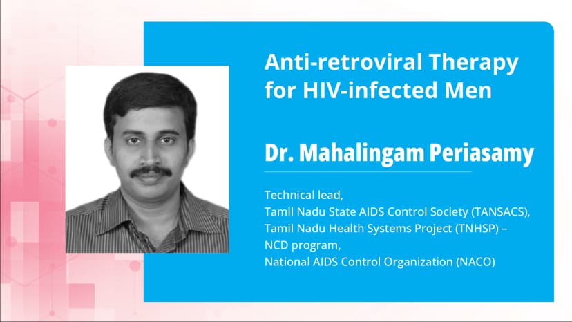 Anti-retroviral Therapy for HIV-infected Men