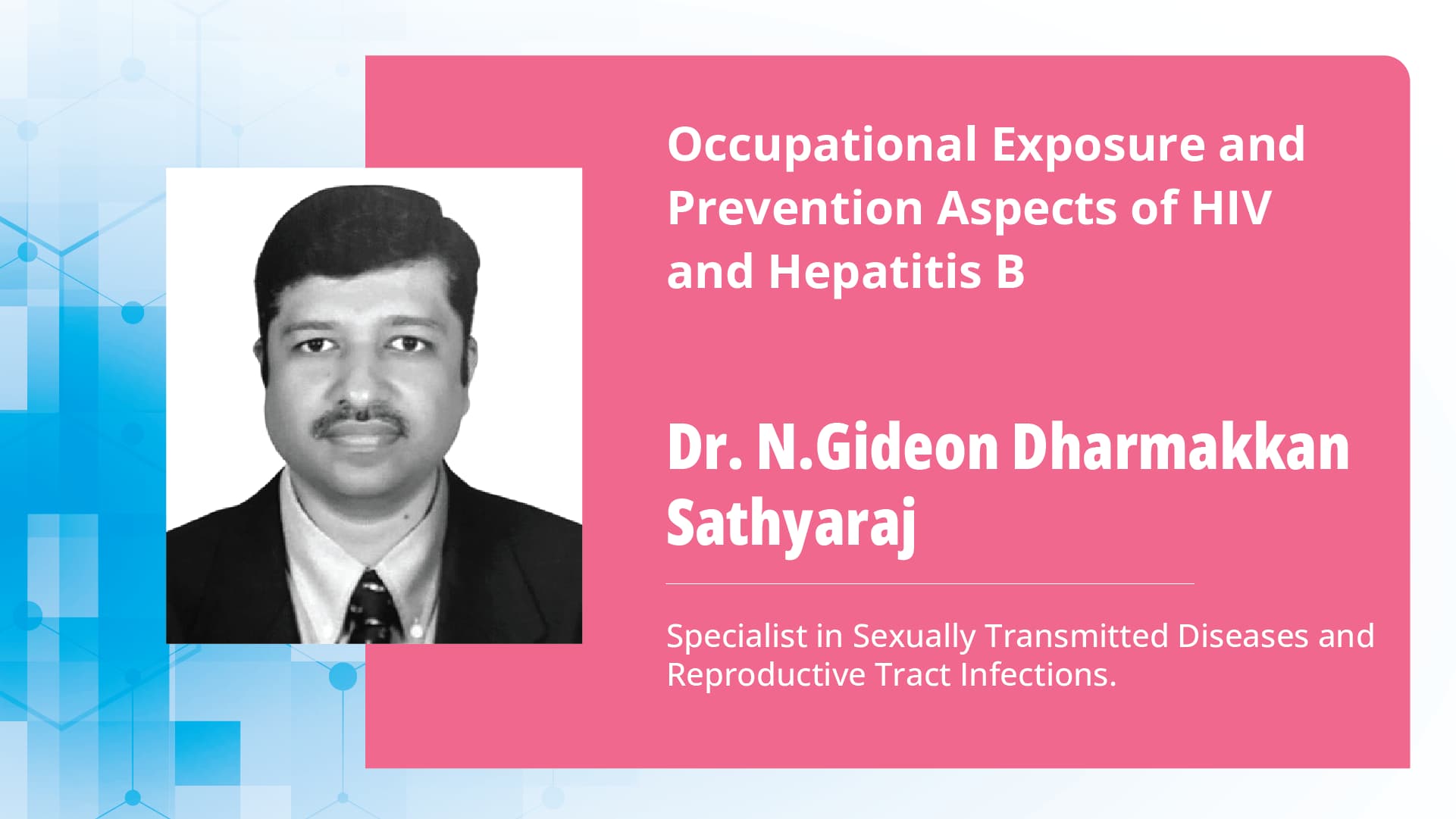 Occupational Exposure and Prevention Aspects of HIV and Hepatitis B