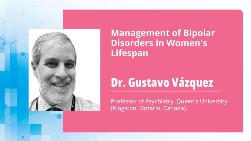 Management of Bipolar Disorders in Women's Lifespan