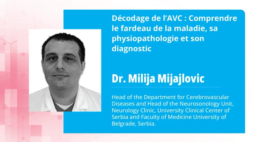 Partie 3 : Décodage de l’AVC : Les fondamentaux de la prise en charge de l’AVC