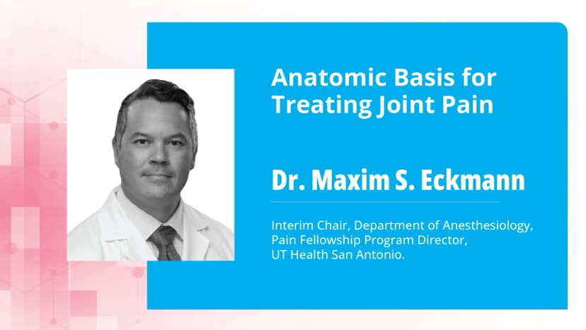 Anatomic Basis for Treating Joint Pain