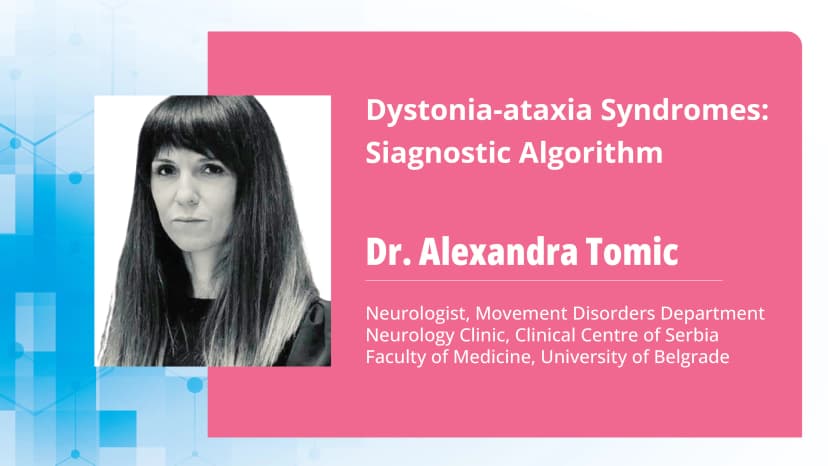 Part 2: Diagnostic Approach to Generic Causes of Dystonia-ataxia