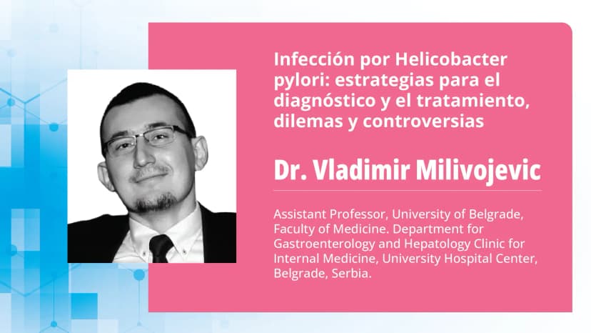 Parte 2: Infección por Helicobacter pylori: estrategias de tratamiento y comprensión de la sensibilidad a los antibióticos