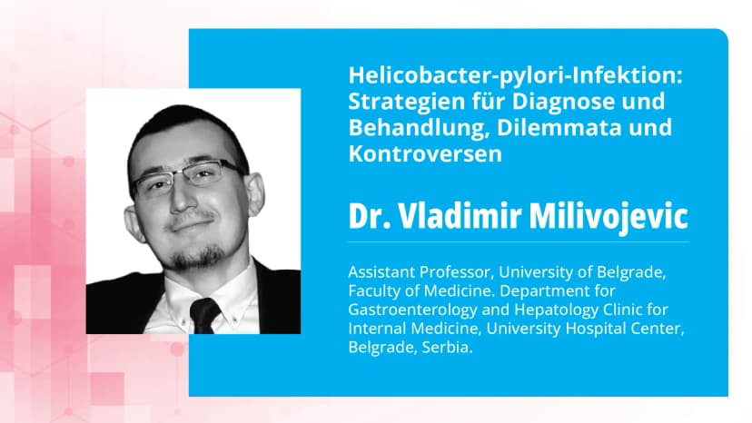 Teil 2: Helicobacter-pylori-Infektion: Behandlungsstrategien und Empfindlichkeit gegenüber Antibiotika verstehen