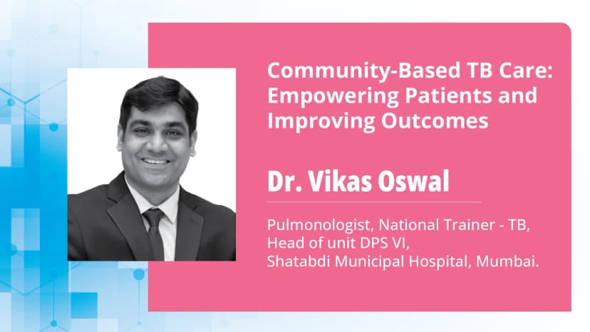 Part 2: Community-Based TB Care: Empowering Patients and Improving Outcomes