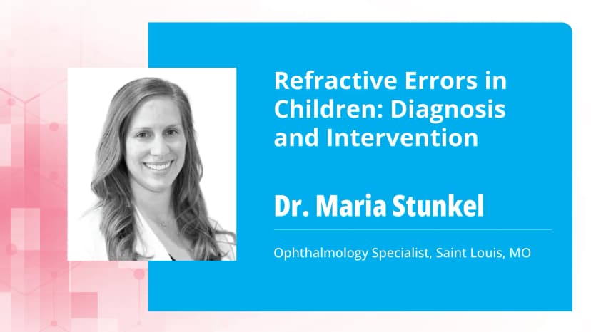 Part 2: Refractive Errors in Children: Screening and Treatment
