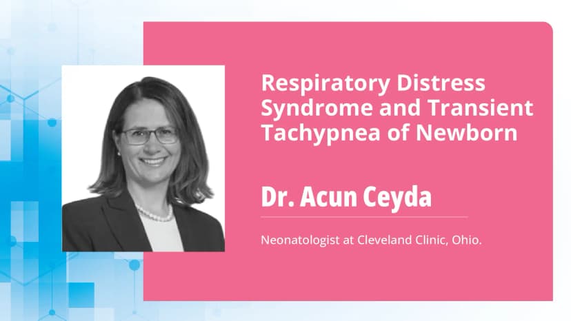 Respiratory Distress Syndrome and Transient Tachypnea of Newborn