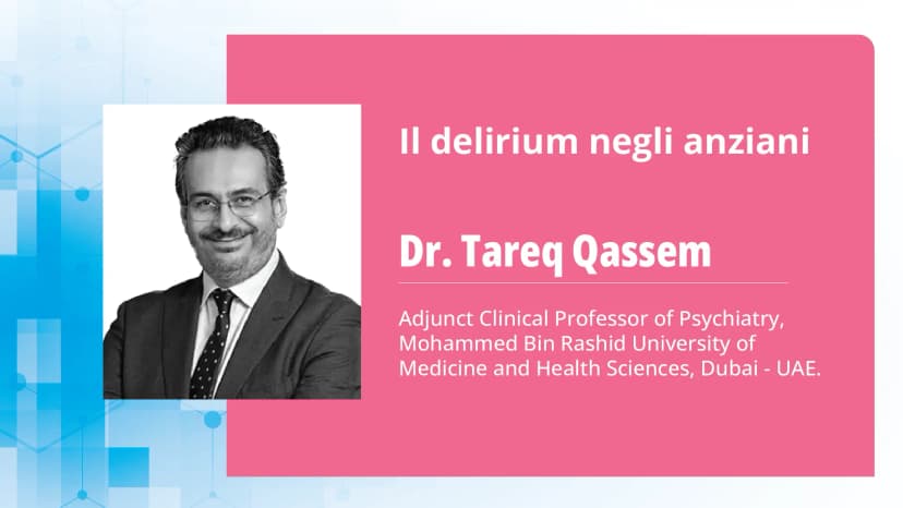 Parte 2: Il delirium negli anziani: valutazione e gestione