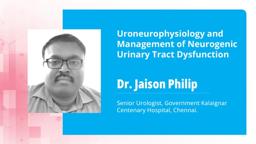 Uroneurophysiology and Management of Neurogenic Urinary Tract Dysfunction
