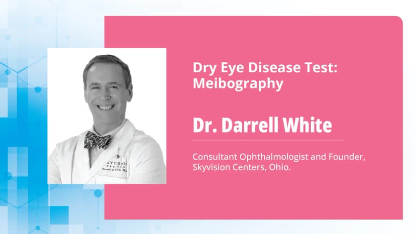 Dry Eye Disease Test: Meibography
