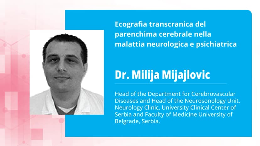Parte 2: Applicazioni cliniche dell’ecografia transcranica del parenchima cerebrale