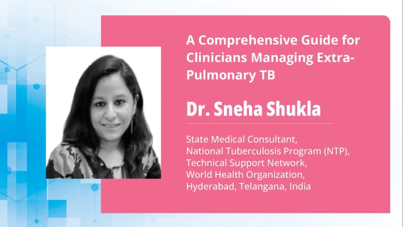 A Comprehensive Guide for Clinicians Managing Extra-Pulmonary TB