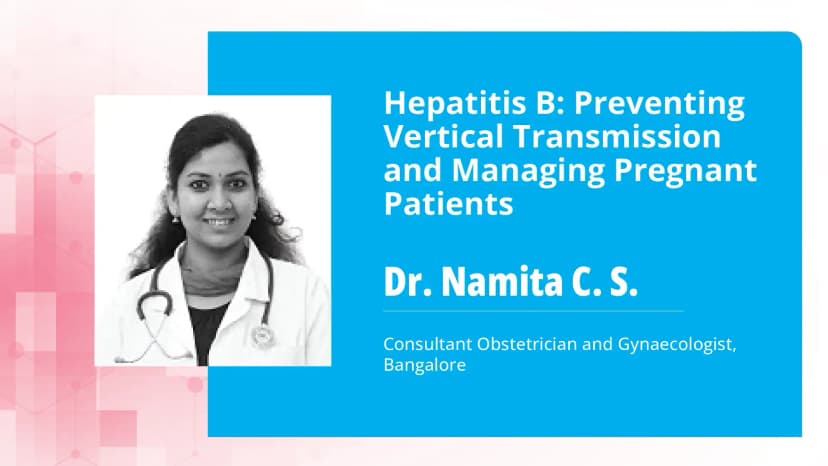 Hepatitis B:  Preventing Vertical Transmission and Managing Pregnant Patients