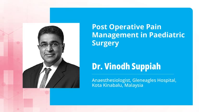 Part 2: Post Operative pain management in Pediatric Surgery