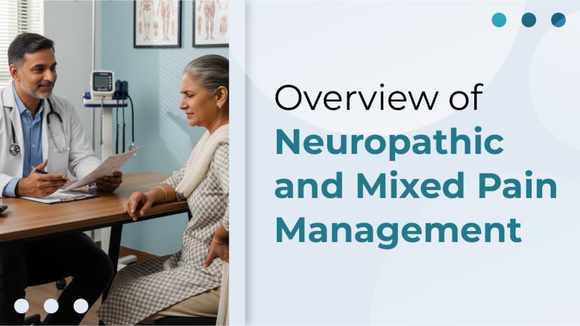 Overview of Neuropathic and Mixed Pain Management