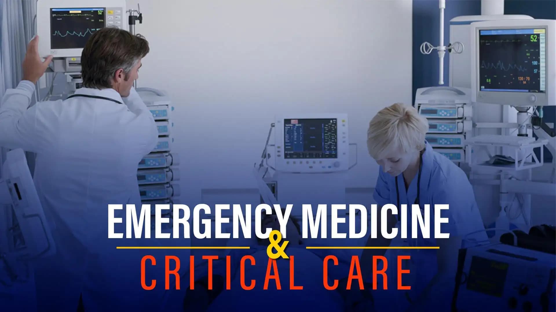 Emergency Medicine & Critical Care