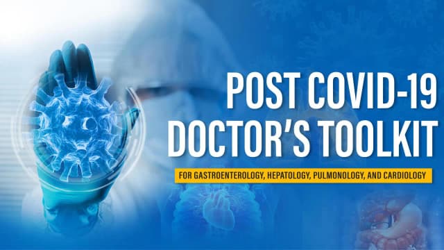 Post Covid19- Master Panel Post Covid19 - Doctors Toolkit for Gastroenterology, Hepatology, Pulmonology, and Cardiology