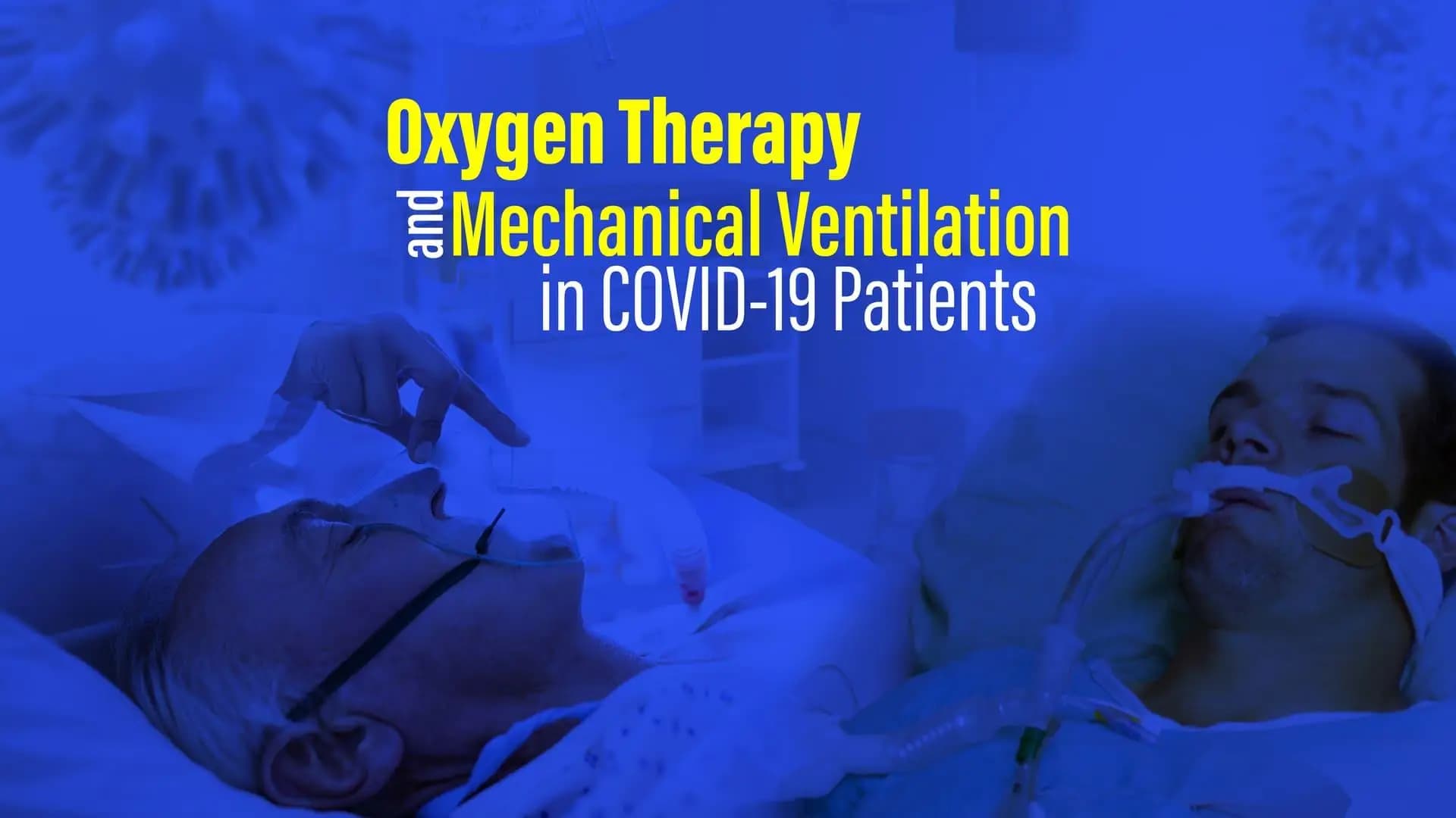 Oxygen Therapy and Mechanical Ventilation in COVID-19 Patients