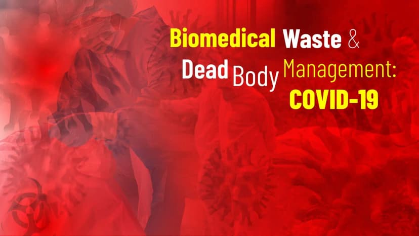 Q & A and Discussion on Biomedical Waste and Dead Body Management - COVID-19