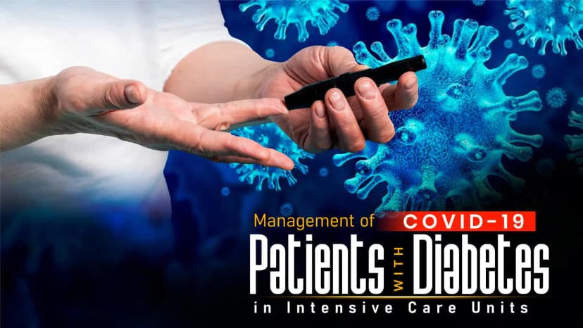 Management of COVID-19 Patients with Diabetes in Intensive Care Units