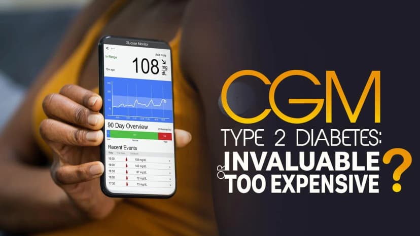 CGM in Type 2 Diabetes: Invaluable or too Expensive?