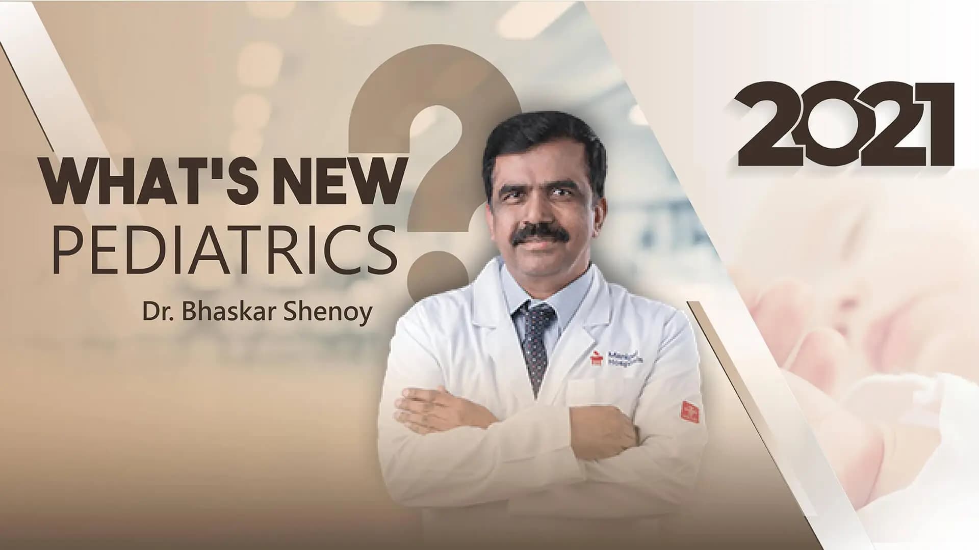 What's New? | Pediatrics | Dr. Bhaskar Shenoy ft. Dr. Sruthi