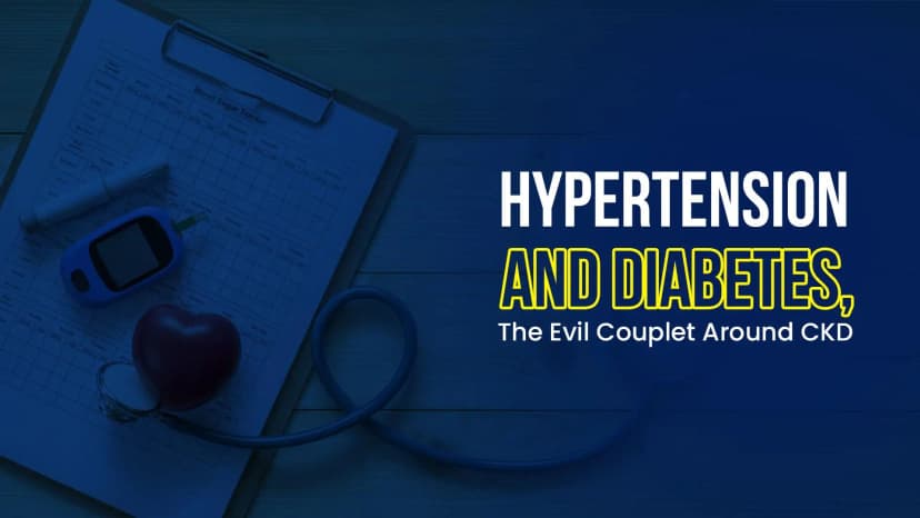 Hypertension And Diabetes, The Evil Couplet Around CKD