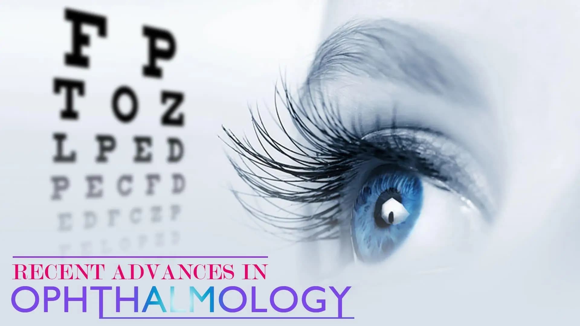Recent Advances in Ophthalmology