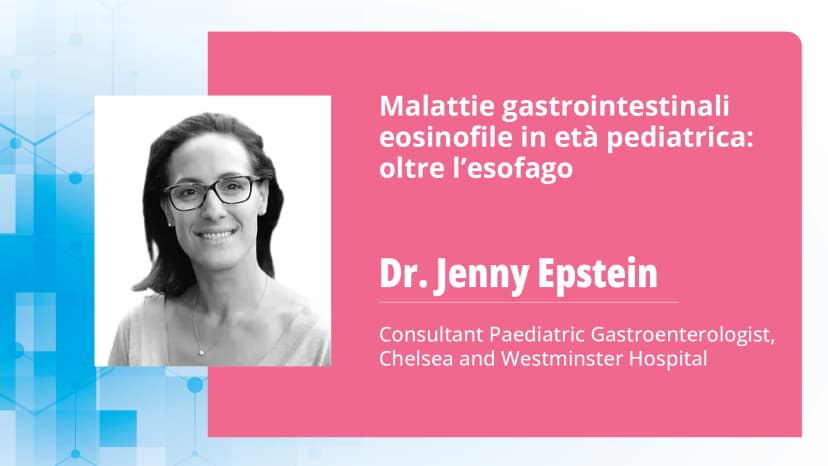 Malattie gastrointestinali eosinofile in età pediatrica: oltre l’esofago