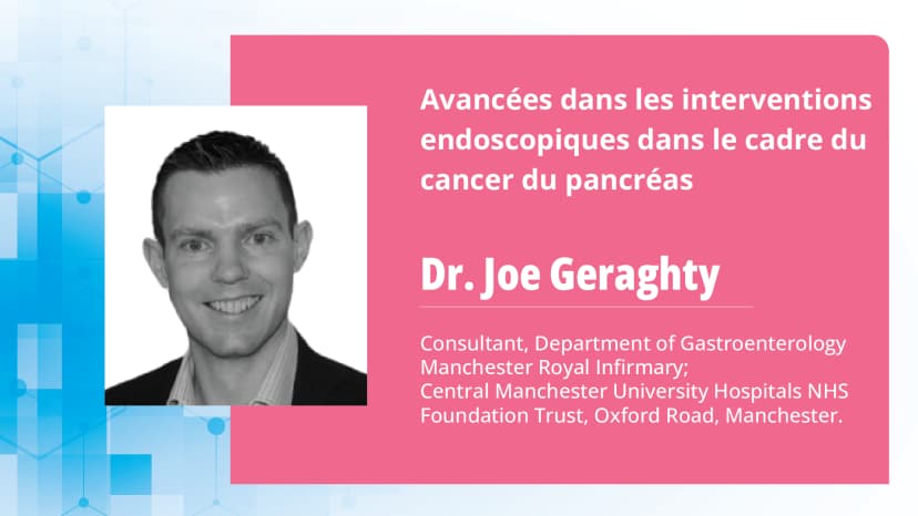 Avancées dans les interventions endoscopiques dans le cadre du cancer du pancréas