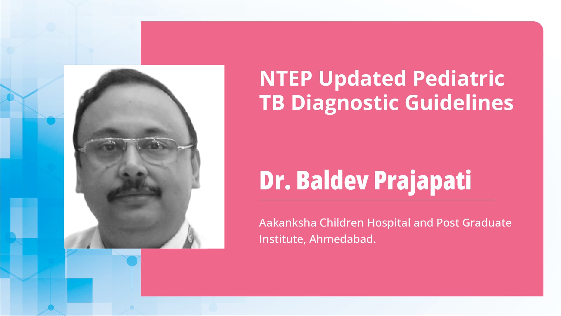 NTEP Updated Pediatric TB Diagnostic Guidelines