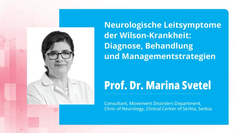 Teil 2: Neurologische Leitsymptome der Wilson-Krankheit: Diagnose, Behandlung und Managementstrategien