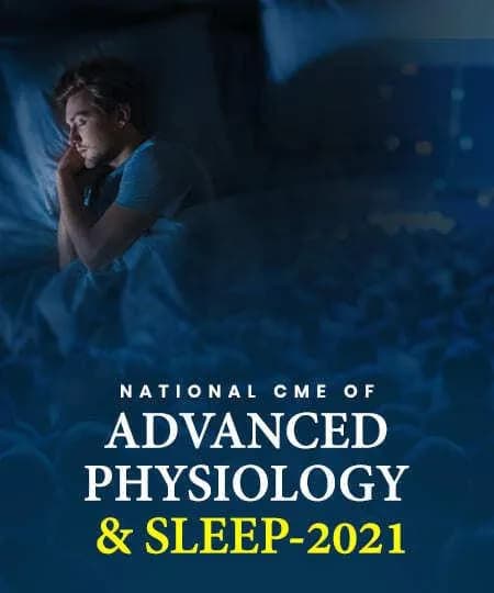 National CME on Advanced Physiology & Sleep - 2021