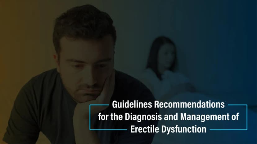 How to Diagnose and Manage Erectile Dysfunction ?
